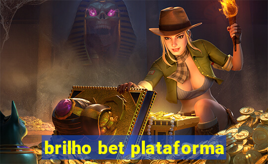 brilho bet plataforma